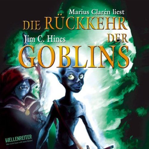 Die Rückkehr der Goblins: Inszenierte Lesung (Lübbe Audio)