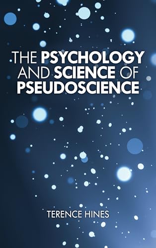 The Psychology and Science of Pseudoscience von Rowman & Littlefield
