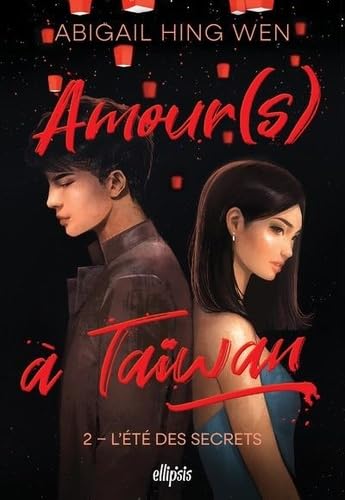 Amour(s) à Taiwan - Tome 02 L'été des secrets (broché) von ELLIPSIS