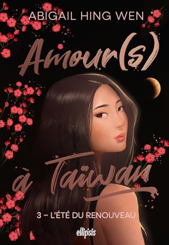 Amour(s) à Taiwan - Tome 03 L'été du renouveau (broché) von ELLIPSIS