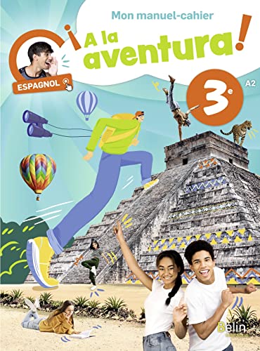 ¡A la aventura! 3e: Mon manuel-cahier Espagnol 3e von BELIN EDUCATION