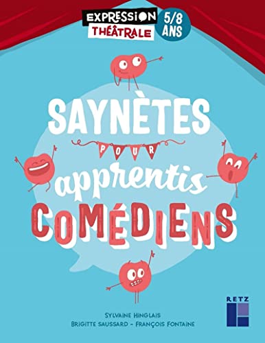 Saynètes pour apprentis comédiens 5-8 ans