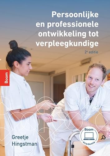 Persoonlijke en professionele ontwikkeling tot verpleegkundige von Boom