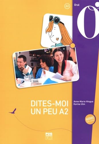 Dites-moi un peu - A2 - Nouvelle édition - Médias en ligne: Nouvelle édition - Médias en ligne