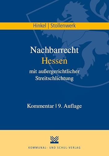 Nachbarrecht Hessen mit außergerichtlicher Streitschlichtung: Kommentar