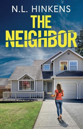 The Neighbor: An unputdownable psychological thriller with a breathtaking twist von Joffe Books