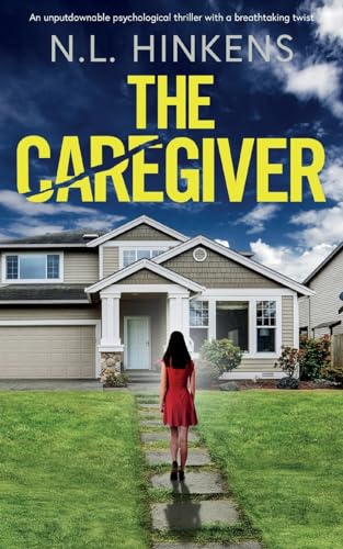 The Caregiver: An unputdownable psychological thriller with a breathtaking twist von JOFFE BOOKS LTD