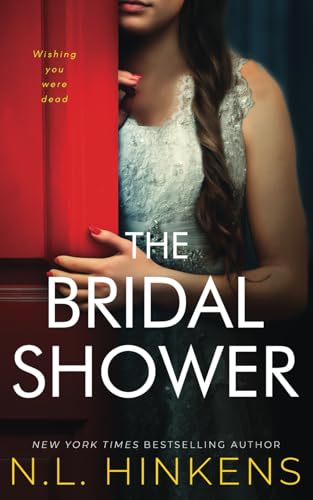 The Bridal Shower: A psychological suspense thriller (Wicked Ways Collection - Standalone Thrillers) von Dunecadia Publishing