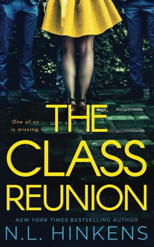 The Class Reunion: A psychological suspense thriller (Payback Pasts Collection - Standalone Thrillers)