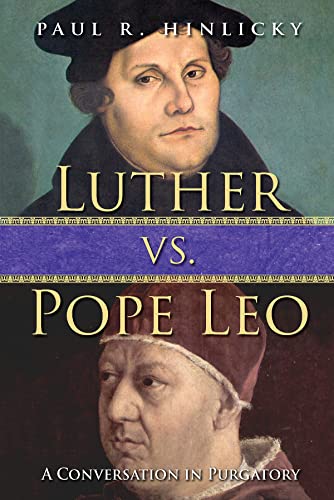 Luther vs. Pope Leo: A Conversation in Purgatory von Abingdon Press