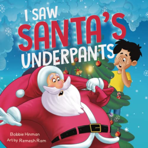 I Saw Santa's Underpants: A Funny Rhyming Christmas Story for Kids Ages 4-8 von Best Fairy Books