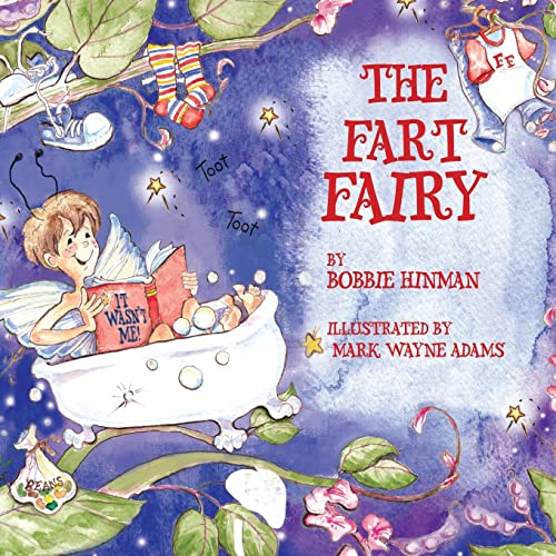 The Fart Fairy: Winner of 5 Children's Picture Book Awards: Winner of 6 Children's Picture Book Awards: A Magical Explanation for those Embarrassing ... - For Kids Ages 3-8 (Best Fairy, Band 4) von Best Fairy Books