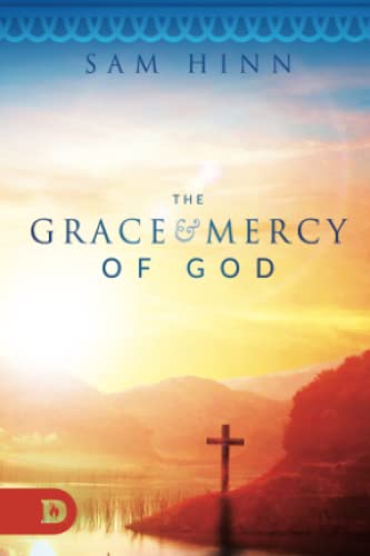 The Grace and Mercy of God