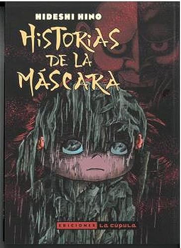 Historias de la máscara (2a edición) von Ediciones La Cúpula, S.L.