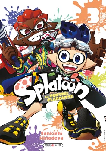 Splatoon - La Contrée Clabousse T03 Splatoon - La Contrée Clabousse T03 von SOLEIL