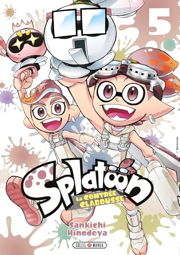 Splatoon - La Contrée Clabousse T05 Splatoon - La Contrée Clabousse T05 von SOLEIL