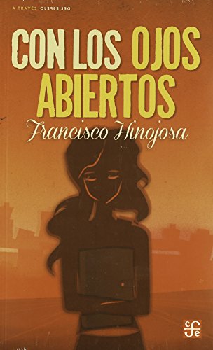 Con los ojo abiertos (Spanish Edition) von Fondo de Cultura Económica