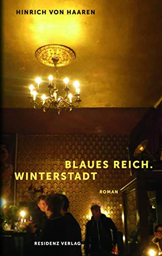 Blaues Reich. Winterstadt: Roman