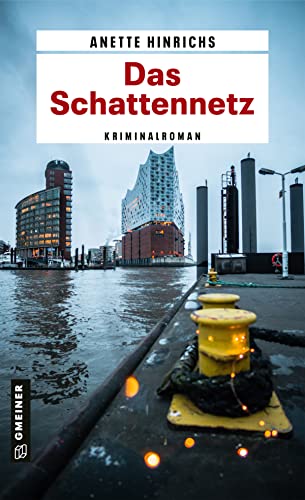 Das Schattennetz: Ein Fall für Malin Brodersen (Kriminalromane im GMEINER-Verlag) von Gmeiner Verlag