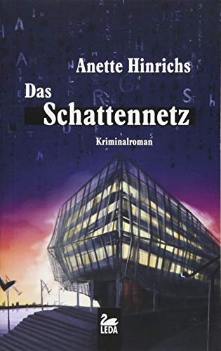 Das Schattennetz: Ein Fall für Malin Brodersen: Kriminalroman (LEDA im GMEINER-Verlag)