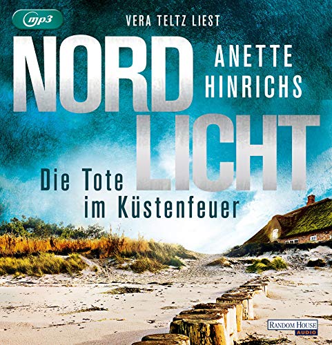 Nordlicht - Die Tote im Küstenfeuer: Lesung. Gekürzte Ausgabe (Boisen & Nyborg ermitteln, Band 3)