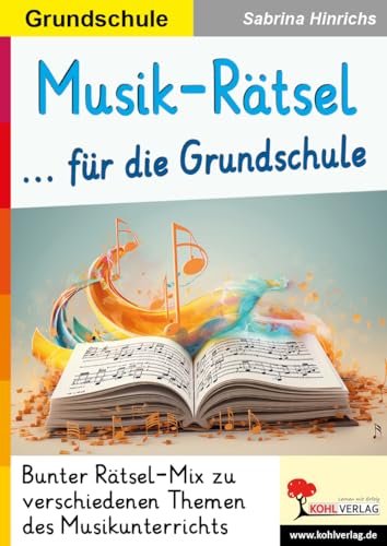 Musik-Rätsel für die Grundschule: Bunter Rätsel-Mix zu verschiedenen Themen des Musikunterrichts Musik-Rätsel für die Grundschule: Bunter Rätsel-Mix zu verschiedenen Themen des Musikunterrichts