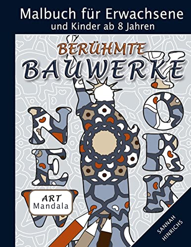 Mandala Art Malbuch für Erwachsene und Kinder ab 8 Jahren - Berühmte Bauwerke von Book on Demand