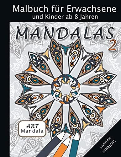 Mandala Art Malbuch für Erwachsene und Kinder ab 8 Jahren - Mandalas 2 von Books on Demand