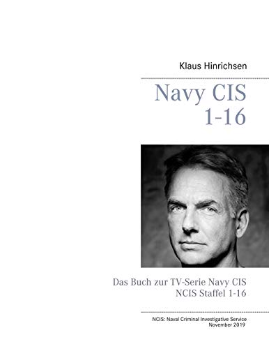 Navy CIS 1-16: Das Buch zur TV-Serie Navy CIS Staffel 1-16 von Books on Demand GmbH