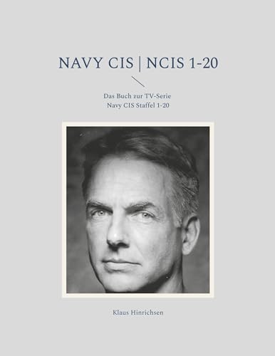 Navy CIS | NCIS 1-20: Das Buch zur TV-Serie Navy CIS Staffel 1-20