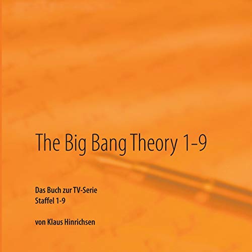The Big Bang Theory 1-9: Das Buch zur TV-Serie Staffel 1 - 9