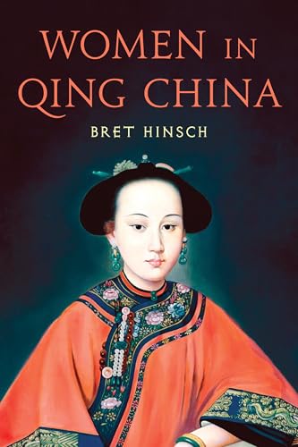 Women in Qing China (Asian Voices) von Rowman & Littlefield Publishers