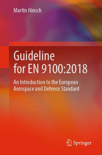Guideline for EN 9100:2018: An Introduction to the European Aerospace and Defence Standard
