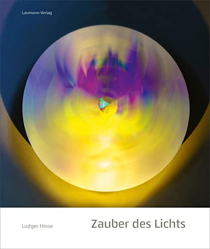 Zauber des Lichts: Malerei und Kinetik von Laumann Druck und Verlag