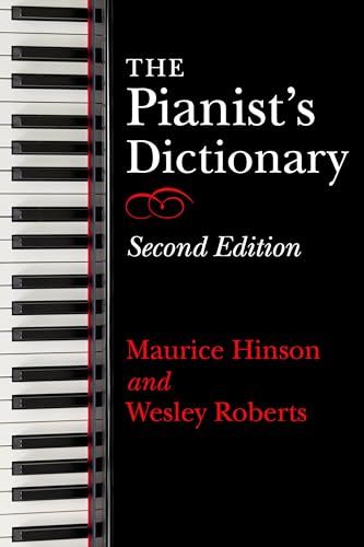 The Pianist's Dictionary, Second Edition von Indiana University Press
