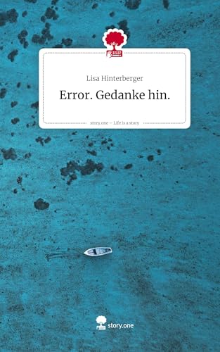Error. Gedanke hin.. Life is a Story - story.one Error. Gedanke hin.. Life is a Story - story.one von story.one publishing