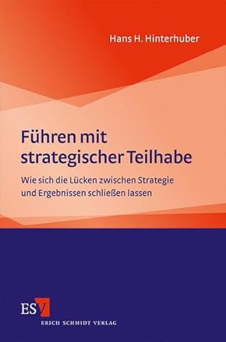 Führen mit strategischer Teilhabe: Wie sich die Lücken zwischen Strategie und Ergebnissen schließen lassen