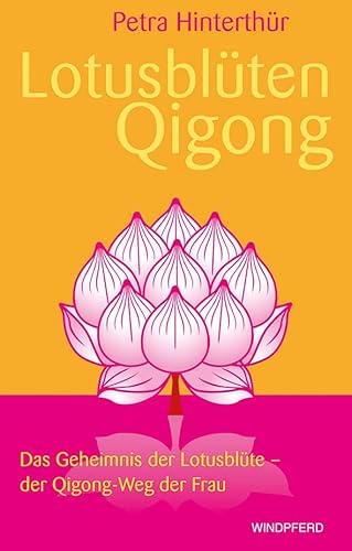 Lotusblüten-Qigong: Das Geheimnis der Lotusblüte der Qigong-Weg der Frau von BACOPA
