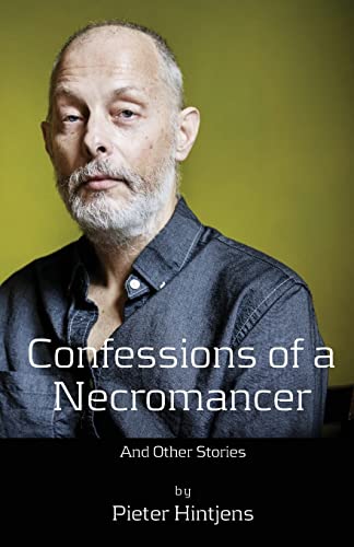 Confessions of a Necromancer: And other stories von CREATESPACE