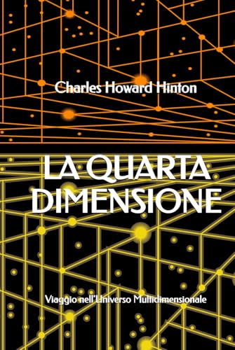 La Quarta Dimensione: Viaggio nell'Universo Multidimensionale