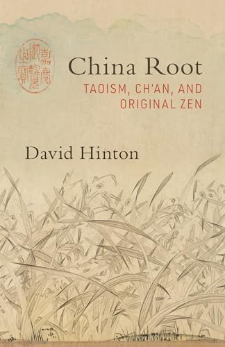 China Root: Taoism, Ch'an, and Original Zen von Shambhala