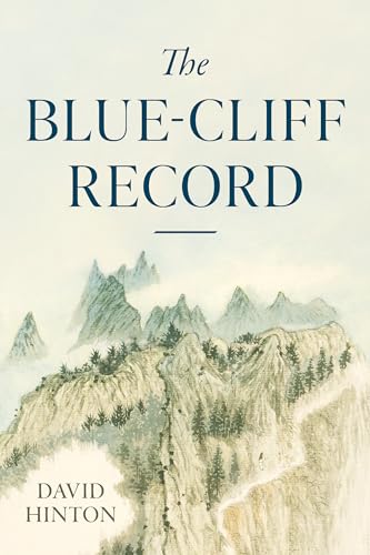 The Blue-Cliff Record (The Great Koan Collections of Ch'an and Zen)