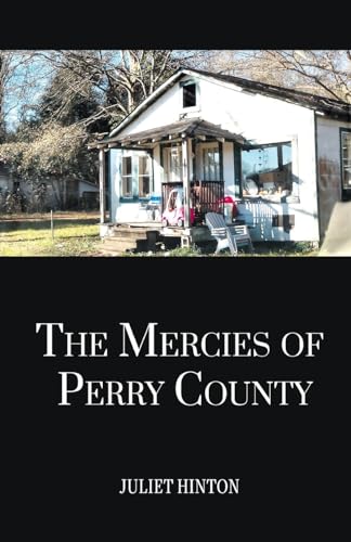 The Mercies of Perry County von Finishing Line Press