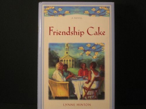 Friendship Cake: A Novel (A Hope Springs Book) von Avon