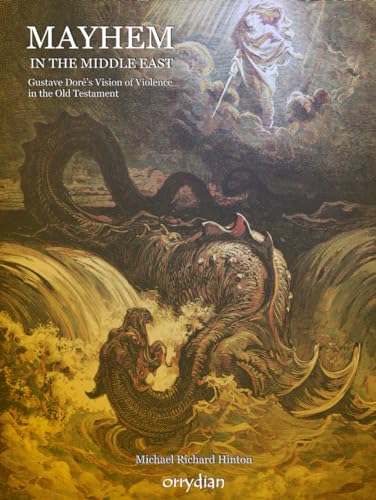 Mayhem in the Middle East: Gustave Doré’s Vision of Violence in the Old Testament
