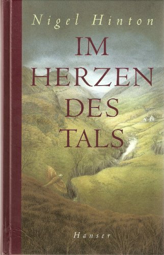 Im Herzen des Tals: Roman.