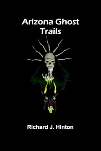 Arizona Ghost Trails von Alpha Editions