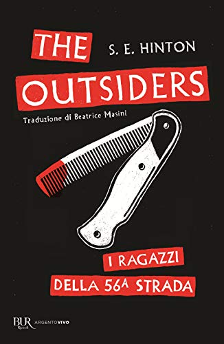 The Outsiders. I ragazzi della 56ª strada (BUR Argentovivo) von BUR