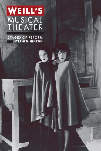 Weill's Musical Theater: Stages of Reform