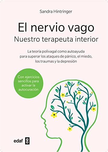 El nervio vago: Nuestro terapeuta interior (Plus vitae) von Edaf